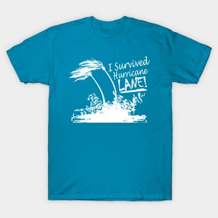 I Survived Hurricane Lane T-Shirt